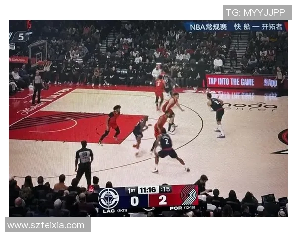 快船与开拓者在线对决精彩回顾及赛前分析全方位解读